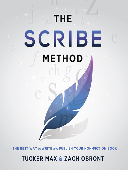 Title details for The Scribe Method by Tucker Max - Wait list